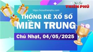 Thống Kê Miền Trung Ngày 04/05/2025 - Phân Tích XSMT Chủ Nhật