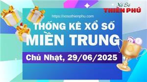 Thống Kê Miền Trung Ngày 29/06/2025 - Phân Tích XSMT Chủ Nhật