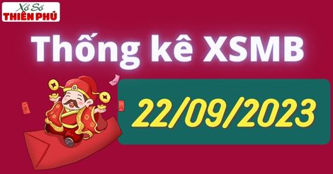 Thống kê XSMB thứ 6 ngày 22/09/2023 - Phân tích giải đặc biệt miền Bắc