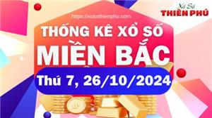 Thống Kê Miền Bắc 26/10/2024 - Phân Tích KQXSMB Thứ Bảy