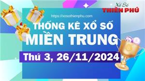 Thống Kê Miền Trung Thứ 3 Ngày 26/11/2024 Mới Nhất Hôm Nay