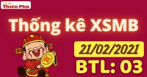 Thống kê XSMB 21/2/2021