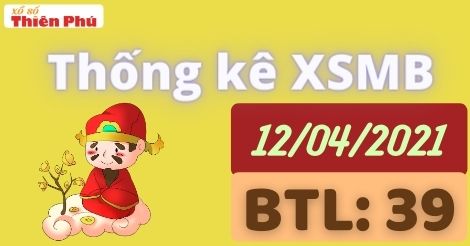 Thống kê XSMB 12/4/2021