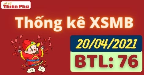 Thống kê XSMB 20/4/2021
