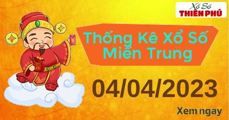 Thống kê XSMT thứ 3 ngày 04/04/2023 - Phân tích KQ miền Trung hôm nay