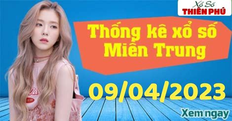 Thống kê XSMT chủ nhật ngày 09/04/2023 - Phân tích KQ miền Trung hôm nay